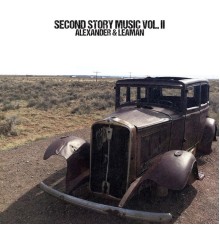 Alexander & Leaman - Second Story Music, Vol. II