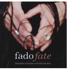 Alexandra Coutinho - Fado/Fate (feat. Rio Con Brio)