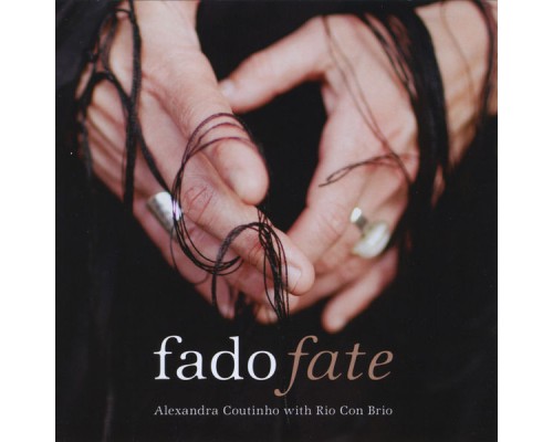 Alexandra Coutinho - Fado/Fate (feat. Rio Con Brio)