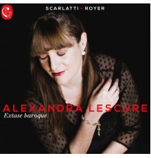 Alexandra Lescure - Extase Baroque