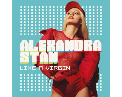 Alexandra Stan - Like a Virgin