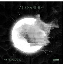 Alexandre - Hypnagogic