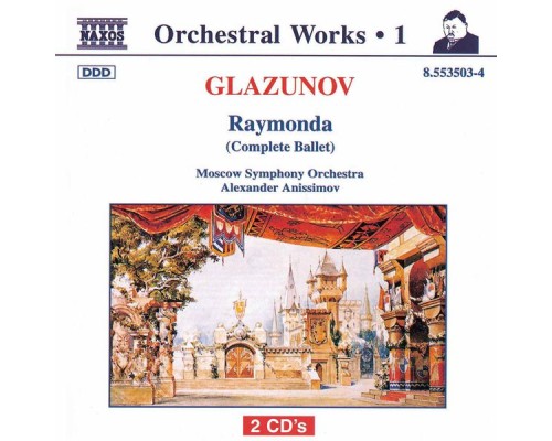 Alexandre Glazounov - Raymonda (Complete Ballet)