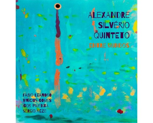 Alexandre Silverio - Entre Mundos