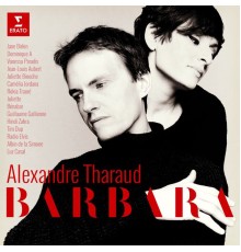 Alexandre Tharaud - Barbara