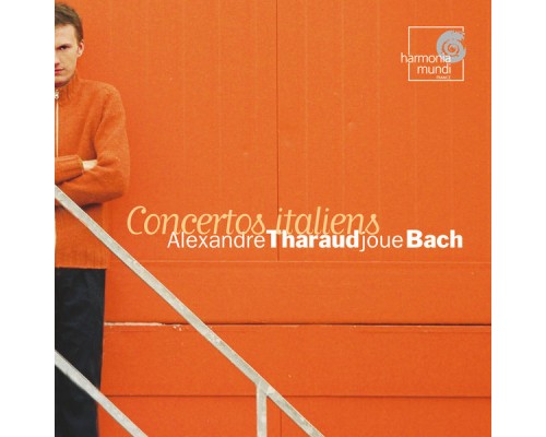Alexandre Tharaud - Bach : Concertos italiens