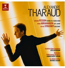 Alexandre Tharaud - Pesson, Abrahamsen & Strasnoy : Piano Concertos