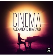 Alexandre Tharaud - Cinema