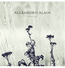 Alexandro Alain - Cycles