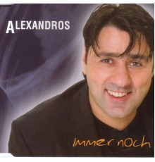 Alexandros - Immer Noch