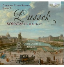 Alexei Lubimov (Fortepiano) - Dussek : Complete Piano Sonatas, Op. 44 & Op. 77