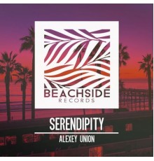 Alexey Union - Serendipity (Original Mix)