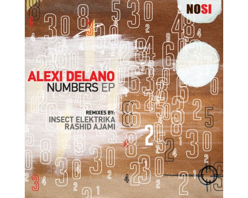 Alexi Delano - Numbers EP