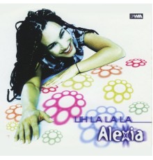 Alexia - Uh La La La