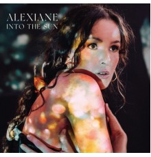 Alexiane - Into The Sun