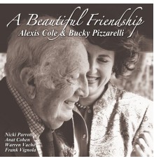 Alexis Cole & Bucky Pizzarelli - A Beautiful Friendship