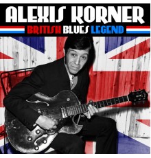 Alexis Korner - British Blues Legend