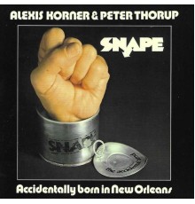 Alexis Korner & Peter Thorup - Accidentally Born in New Orleans (with Snape)