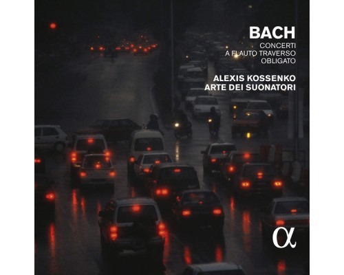 Alexis Kossenko - Arte dei Suonatori - C.P.E. Bach : Concerti a flauto traverso (I)