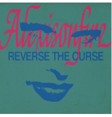 Alexisonfire - Reverse the Curse