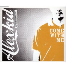 Alexkid - Come With Me