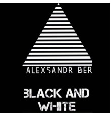 Alexsandr Ber - Black and White