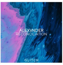 Alexvnder - Reconciliation