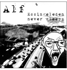 Alf - Essingeleden Never Sleeps