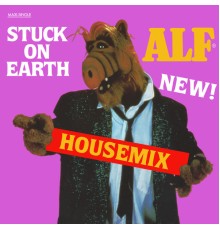 Alf - Stuck On Earth