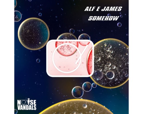 Alf E James - Somehow