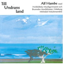 Alf Hambe - Till Undrans land