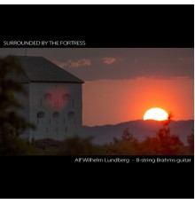 Alf Wilhelm Lundberg - Surrounded by the Fortress (Digital Single)