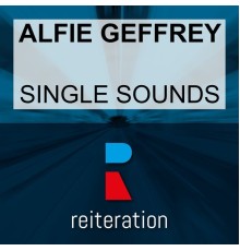 Alfie Geffrey - Single Sounds