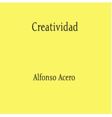 Alfonso Acero - Creatividad