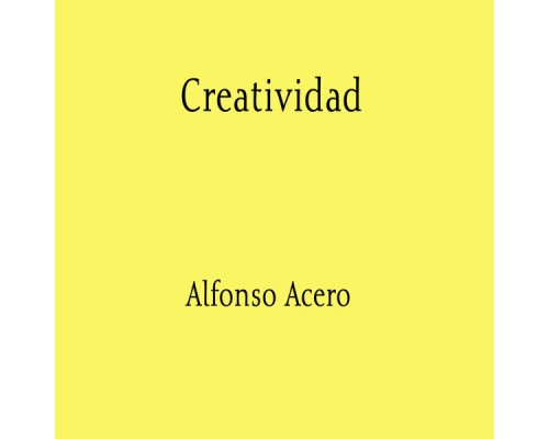 Alfonso Acero - Creatividad