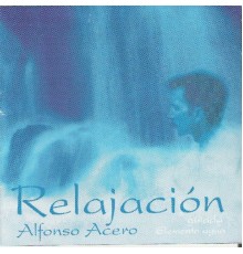 Alfonso Acero - Relajación (guiada)