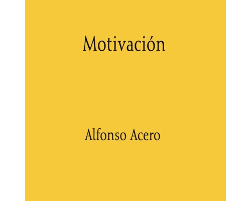 Alfonso Acero - Motivación