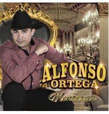 Alfonso Ortega - Mentiras