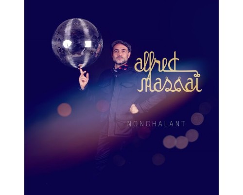 Alfred Massaï - Nonchalant