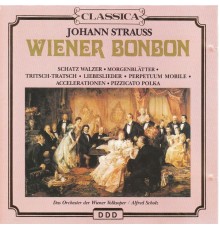 Alfred Scholz, Vienna Opera Orchestra - J. Strauss II: Wiener Bonbon