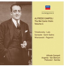 Alfredo Campoli & Fistoulari, Argenta, Gamba, van Beinum - Campoli: The Bel Canto Violin, IV (Lalo, St-Saëns, Sarasate...)