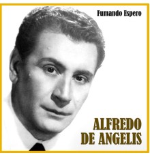 Alfredo De Angelis - Fumando Espero