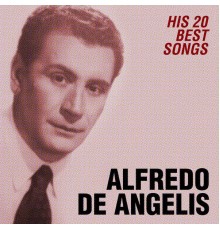 Alfredo De Angelis - His 20 Best Songs