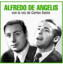 Alfredo De Angelis Y Su Orquesta - Con la Voz de Carlos Dante