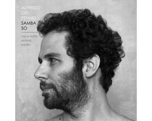 Alfredo Del-Penho - Samba Só