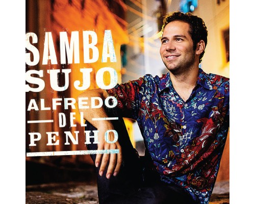 Alfredo Del Penho - Samba Sujo