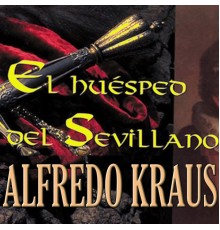 Alfredo Krauss - El Huesped del Sevillano