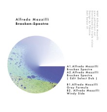 Alfredo Mazzilli - Broken Spectre EP