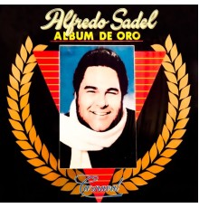 Alfredo Sadel - Album de Oro