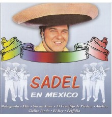 Alfredo Sadel - Sadel en Mexico